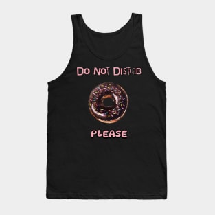 Do Not Disturb Please Tank Top